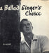 A Ballad Singers Choice